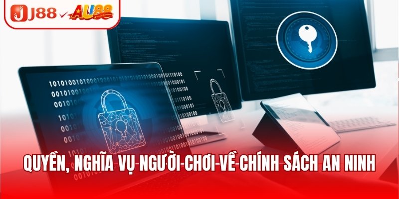 Quyền, nghĩa vụ người chơi về chính sách an ninh